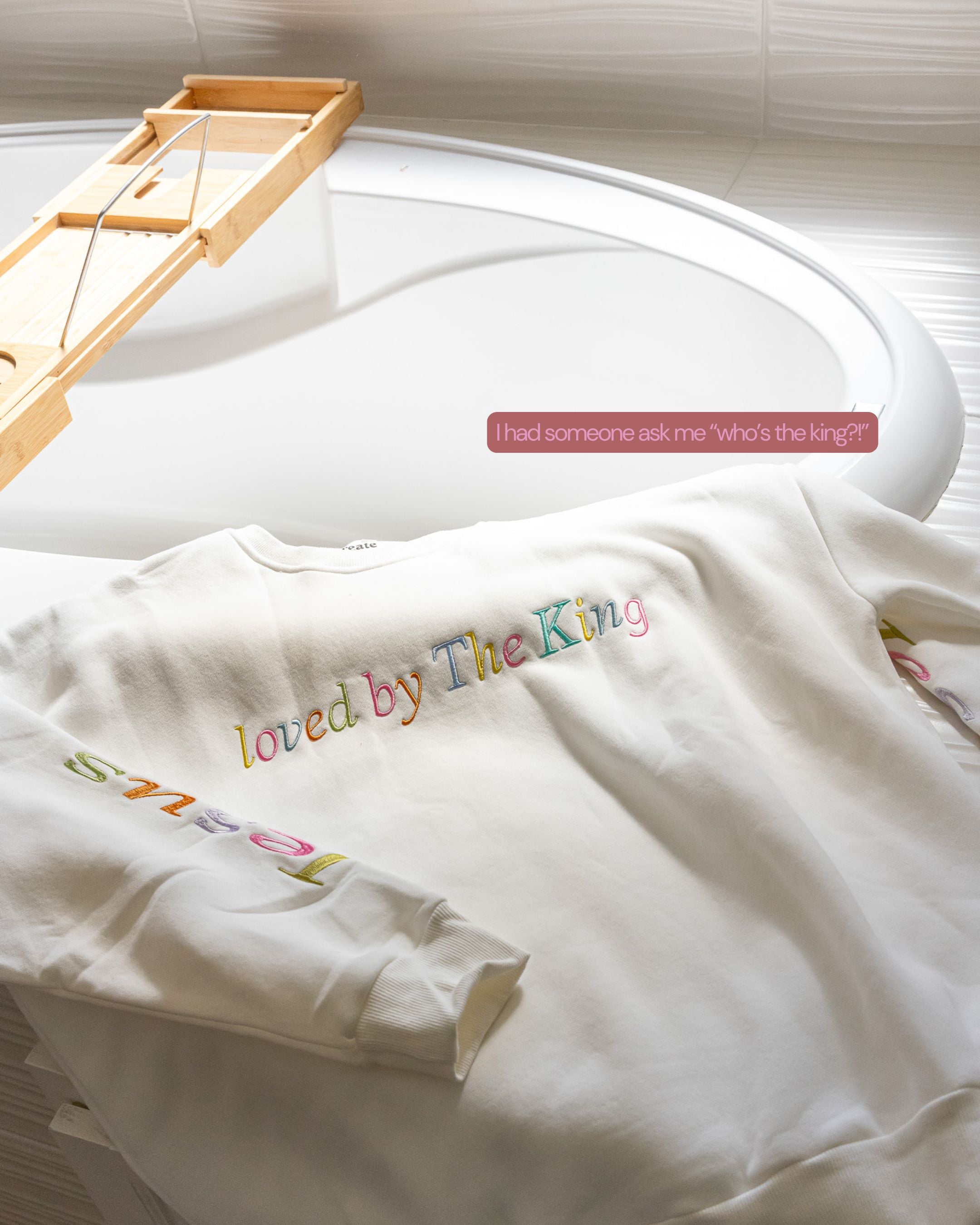 ☁️ Loved by the King embroidered sweatshirt